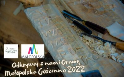 Dofinansowanie na realizację zadania „Odkrywaj z nami Orawę” w ramach zadania „Małopolska Gościnna” w 2022