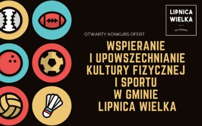 Wspieranie i upowszechnianie kultury fizycznej i sportu w Gminie Lipnica Wielka