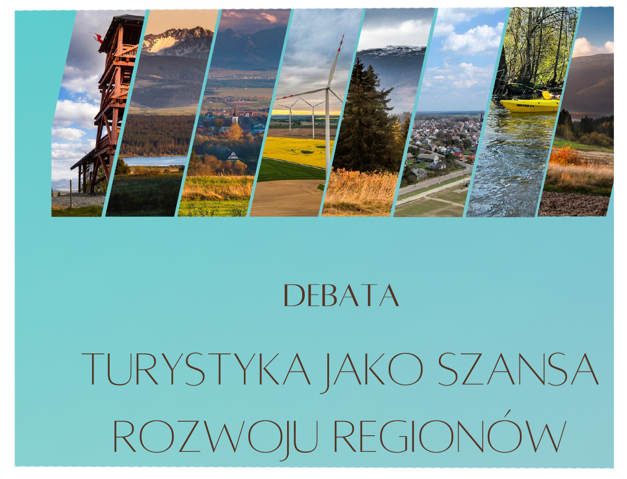 Debata pt. "Turystyka jako szansa rozwoju regionów"